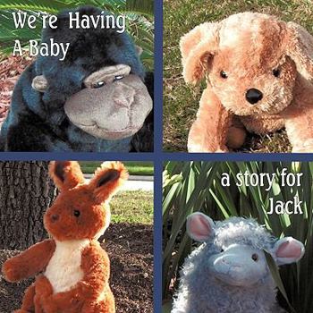 Paperback We're Having a Baby: a story for Jack Book