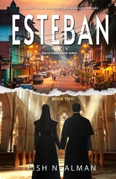 Paperback Esteban: Love's Irony Book