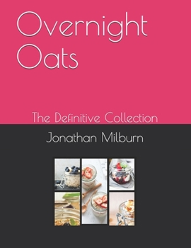 Paperback Overnight Oats: The Definitive Collection Book