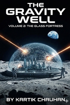 Paperback The Gravity Well: Volume 2 - The Glass Fortress Book