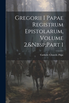 Paperback Gregorii I Papae Registrum Epistolarum, Volume 2, Part 1 [Latin] Book