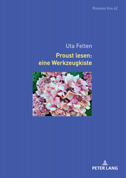 Hardcover Proust lesen: eine Werkzeugkiste [French] Book