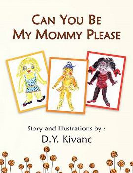 Paperback Can You Be My Mommy Please? Book
