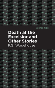 Paperback Death at the Excelsior and Other Stories Book