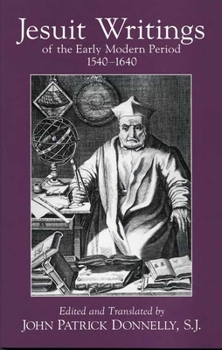 Paperback Jesuit Writings of the Early Modern Period: 1540-1640 Book