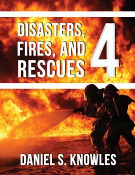 Paperback Disasters, Fires, and Rescues 4 Book