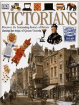 Victorians (DK Eyewitness Guides) - Book  of the DK Eyewitness Books