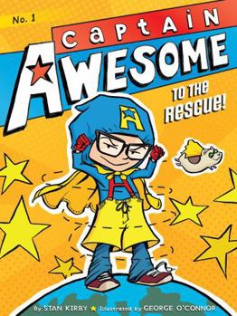 Captain Awesome to the Rescue! - Book #1 of the Captain Awesome