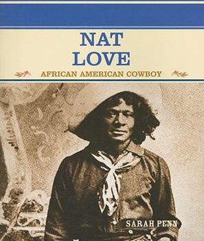 Paperback Nat Love: African American Cowboy Book