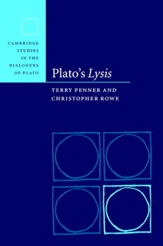 Plato's Lysis - Book  of the Cambridge Studies in the Dialogues of Plato