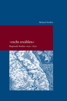 Paperback Recht Erzahlen: Regionale Studien 1650-1850 [German] Book