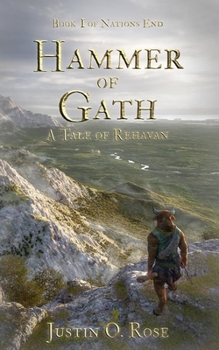 Hammer of Gath: A Tale of Rehavan (Tales of Rehavan) (Volume 2) - Book #4 of the Tales of Rehavan