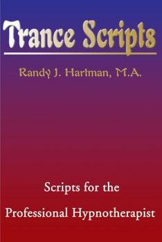 Paperback Trance Scripts: Scripts for the Professional Hypnotherapist Book