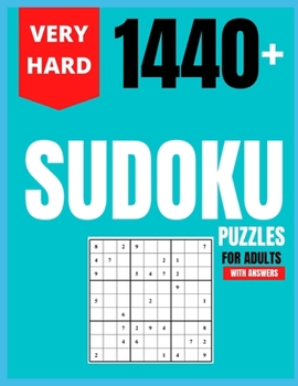 Paperback Very Hard Sudoku Puzzles For Adults: 1440+ sudoku puzzles for adults with answers Book