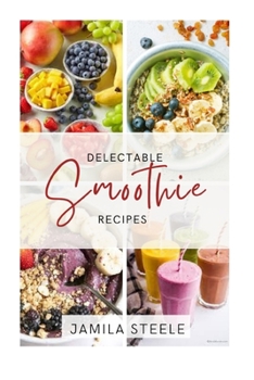 Paperback Delectable Smoothie Recipes Book