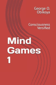 Mind Games 1: Consciousness Versified