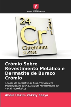 Paperback Crómio Sobre Revestimento Metálico e Dermatite de Buraco Crómio [Portuguese] Book