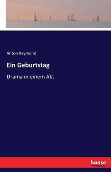 Paperback Ein Geburtstag: Drama in einem Akt [German] Book