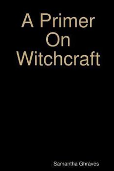 Paperback A Primer On Witchcraft Book