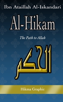 Paperback Al-Hikam, by Ibn Ataillah Al-Iskandari: The Path to Allah Book