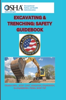 Paperback Excavating & Trenching: Safety Guidebook Book