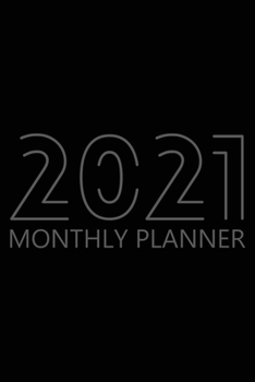 2021 Monthly Planner: 12 Month Agenda for Men, Monthly Organizer Book for Activities and Appointments, Calendar Notebook, Cream Paper, 6″ x 9″, 70 Pages