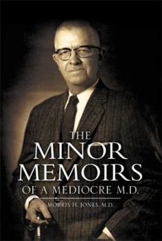 The Minor Memoirs of a Mediocre M.d.