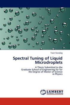 Paperback Spectral Tuning of Liquid Microdroplets Book