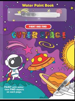 Board book Paint and Find Outer Space - Children's Board Book - Water Colors Board book