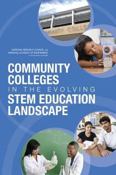 Paperback Community Colleges in the Evolving Stem Education Landscape: Summary of a Summit Book