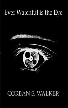 Paperback Ever Watchful Is the Eye Book