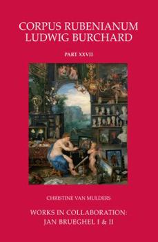 Hardcover Works in Collaboration: Jan Brueghel I & II Book