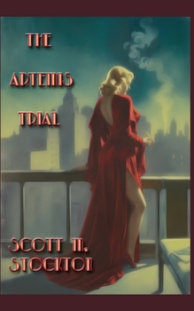 The Artemis Trial (Detective Axel Dollarhyde Series)