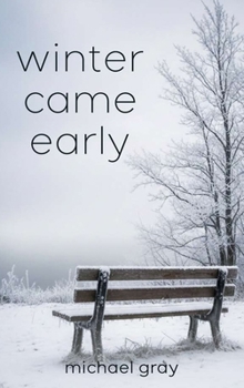 Hardcover Winter Came Early Book