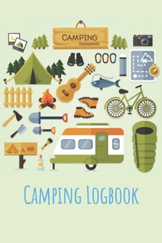 Camping Logbook: Camping Notebook, RV Journal, Glamping Keepsake Memory Book For Travel Notes, RV Gifts, Camper Personalized Gift
