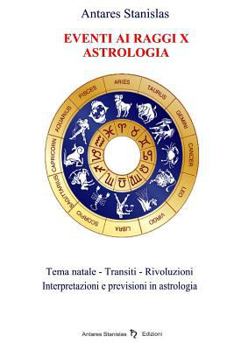 Paperback Astrologia Previsionale - eventi ai raggi x [Italian] Book