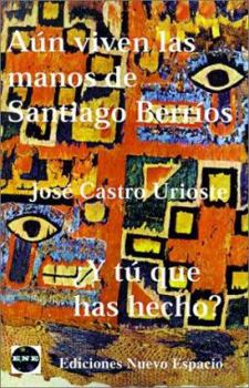 Paperback Aun Viven las Manos de Santiago Berrios [Spanish] Book