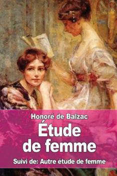 Paperback Étude de femme: Suivi de: Autre étude de femme [French] Book