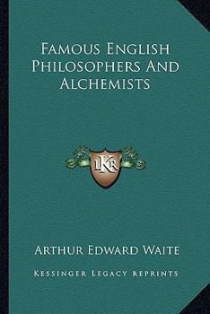 Paperback Famous English Philosophers And Alchemists Book