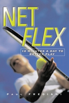 Paperback Net Flex: 10 Minutes a Day to Better Play Book