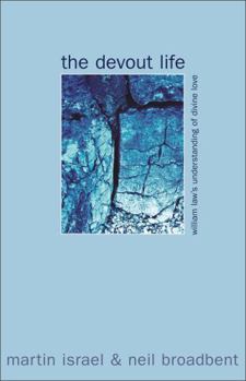 Devout Life : William Law's Understanding of Divine Love