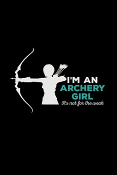 Paperback I'm an archery girl: 6x9 Archery - grid - squared paper - notebook - notes Book