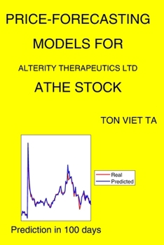 Paperback Price-Forecasting Models for Alterity Therapeutics Ltd ATHE Stock Book