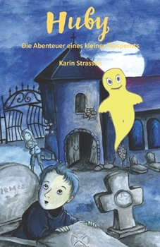 Paperback Huby - Die Abenteuer eines kleinen Gespensts [German] Book