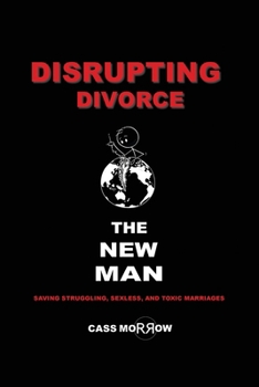 Paperback Disrupting Divorce: The New Man Book