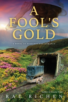 Paperback A Fool's Gold: A Novel of Suspense and Romance Book