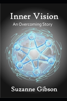 Paperback Inner Vision: An Overcoming Story Book