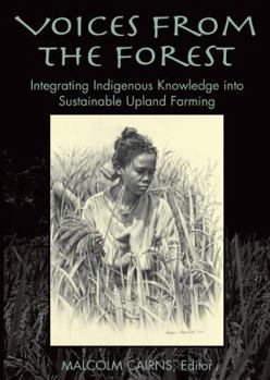 Paperback Voices from the Forest: Integrating Indigenous Knowledge Into Sustainable Upland Farming Book