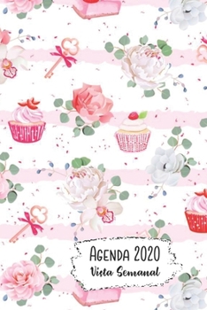 Agenda 2020 Vista Semanal: 12 Meses Programación Semanal Calendario en Español Diseño Rosas Cupcakes