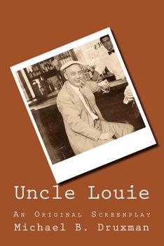 Paperback Uncle Louie: An Original Screenplay Book